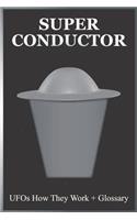 Super Conductor