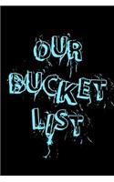 Our Bucket List