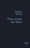 Nous serons des heros