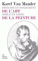 Principe Et Fondement de l'Art Noble Et Libre de la Peinture