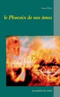 Le Phoenix de Nos Ames