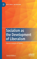 Socialism as the Development of Liberalism