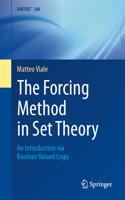 The Forcing Method in Set Theory