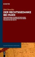 Rechtsgedanke bei Marx: Quellenstudien Zu Einer Entwicklungsgeschichtlichen Rekonstruktion Seiner Philosophie Des Rechts