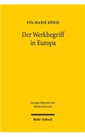 Der Werkbegriff in Europa