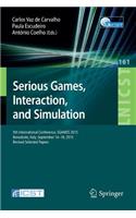 Serious Games, Interaction, and Simulation