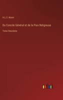 Du Concile Général et de la Paix Religieuse