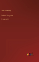 Saint's Progress: in large print