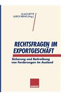 Rechtsfragen im Exportgeschäft: Sicherung und Beitreibung von Forderungen im Ausland(German)