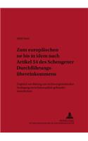 Zum Europaeischen «Ne Bis in Idem» Nach Artikel 54 Des Schengener Durchfuehrungsuebereinkommens