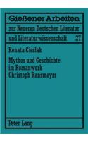 Mythos Und Geschichte Im Romanwerk Christoph Ransmayrs