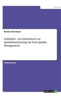 Leitlinien - ein Instrument zur Qualitätssicherung im Total Quality Management