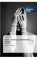 Howl- Tracing Confessional Poetry (Vol.I)