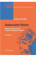 Underwater Robots: Motion and Force Control of Vehicle-Manipulator Systems
