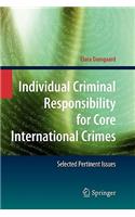 Individual Criminal Responsibility for Core International Crimes
