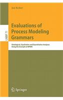 Evaluations of Process Modeling Grammars