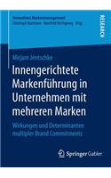 Innengerichtete Markenführung in Unternehmen Mit Mehreren Marken