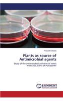 Plants as source of Antimicrobial agents