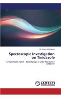 Spectoscopic Investigation on Tinidazole