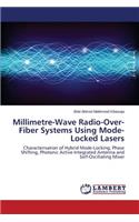 Millimetre-Wave Radio-Over-Fiber Systems Using Mode-Locked Lasers