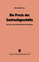 Praxis des Seefrachtgeschäfts