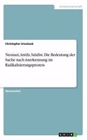 Neonazi, Antifa, Salafist. Die Bedeutung der Suche nach Anerkennung im Radikalisierungsprozess