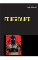 Feuertaufe