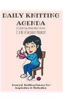 Daily Knitting Agenda (6 months)
