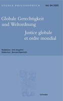 Globale Gerechtigkeit Und Weltordnung / Justice Globale Et Ordre Mondial