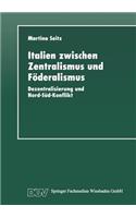 Italien Zwischen Zentralismus Und Föderalismus