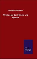 Physiologie der Stimme und Sprache