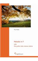 Melodie in F Oder Die Grosse Liebe Meines Lebens: (German)