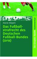 Das FuÃ?ballstrafrecht Des Deutschen FuÃ?ball-Bundes (Dfb): Kommentar Zur Rechts- Und Verfahrensordnung Des Deutschen FuÃ?ball-Bundes (Ruvo) Nebst ErlÃ¤uterungen Von Weiteren Rechtsbereichen Des Dfb, Der Fifa, Der Uefa, Der LandesverbÃ¤nde