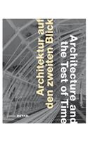 Architektur Auf Den Zweiten Blick / Architecture and the Test of Time