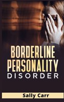 Borderline Personality Disorder