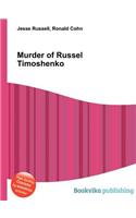 Murder of Russel Timoshenko