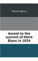 Ascent to the Summit of Mont Blanc in 1834