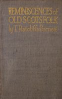 Reminiscences of old Scots folk