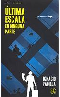 Ultima Escala En Ninguna Parte