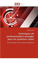 Techniques de Synchronisation Aveugles Pour Les Systèmes Codés