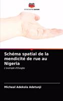Schéma spatial de la mendicité de rue au Nigeria