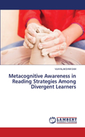Metacognitive Awareness in Reading Strategies Among Divergent Learners
