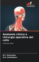 Anatomia clinica e chirurgia operativa del collo