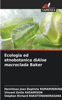 Ecologia ed etnobotanica diAloe macroclada Baker