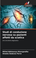 Studi di conduzione nervosa su pazienti affetti da sciatica