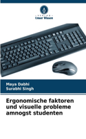 Ergonomische faktoren und visuelle probleme amnogst studenten