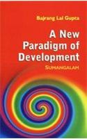A New Paradigm of Development : Sumangalam