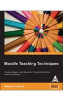 Moodle Teaching Techniques Creative Ways To Use Moodle For Constructing Online Learning So