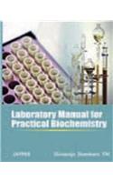 Laboratory Manual for Practical Biochemistry