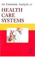 Economic Analysis Of Health Care Systems